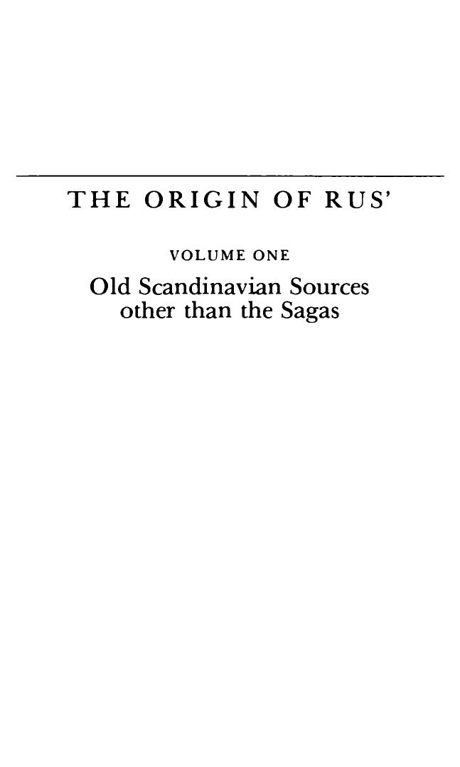 The Origin Of Rus', Volume 1: Old Scandanavian Sources Other than the Sagas by Omeljan Pritsak