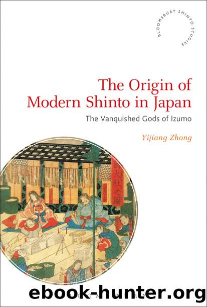 The Origin of Modern Shinto in Japan by Yijiang Zhong;