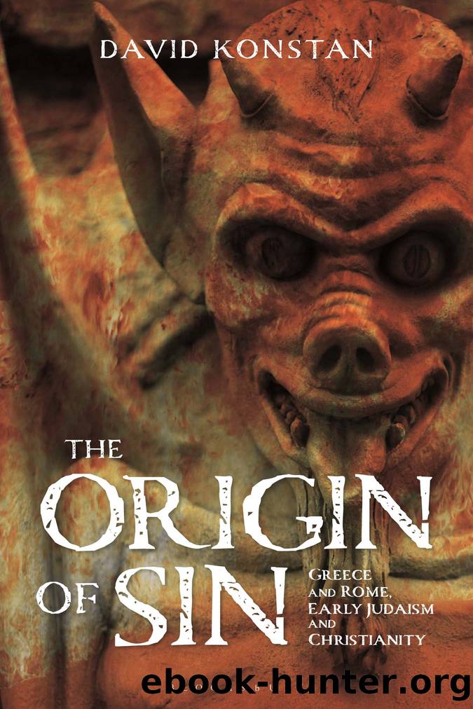 The Origin of Sin: Greece and Rome, Early Judaism and Christianity by David Konstan