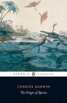 The Origin of Species by Means of Natural Selection by Charles Darwin