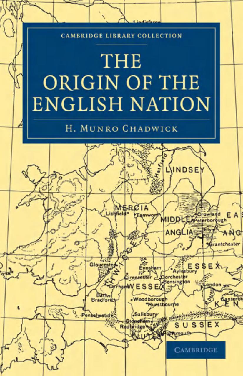 The Origin of the English Nation by H. Munro Chadwick