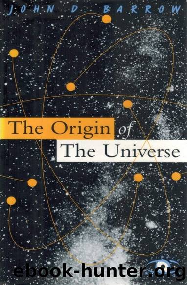 The Origin of the Universe: To the Edge of Space and Time by John D. Barrow