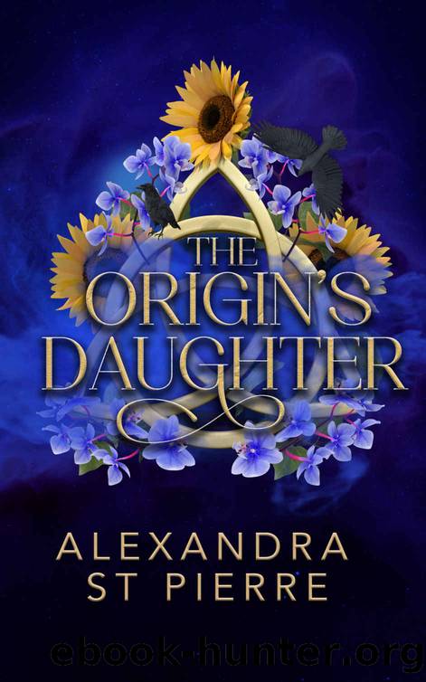The Origin's Daughter: Book one of The Origin's Daughter series by St Pierre Alexandra