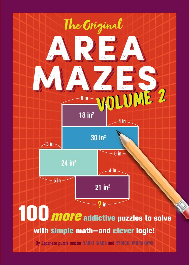 The Original Area Mazes, Volume 2: 100 More Addictive Puzzles to Solve with Simple Math-and Clever Logic! by Unknow