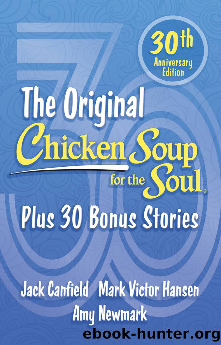 The Original Chicken Soup for the Soul by Amy Newmark