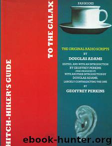 The Original Hitchhiker Radio Scripts by Douglas Adams