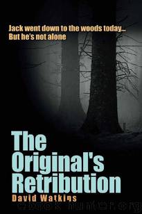 The Original's Return (Book 2): The Original's Retribution by Watkins David