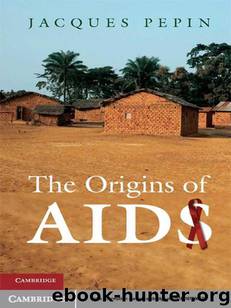 The Origins of AIDS by Pepin