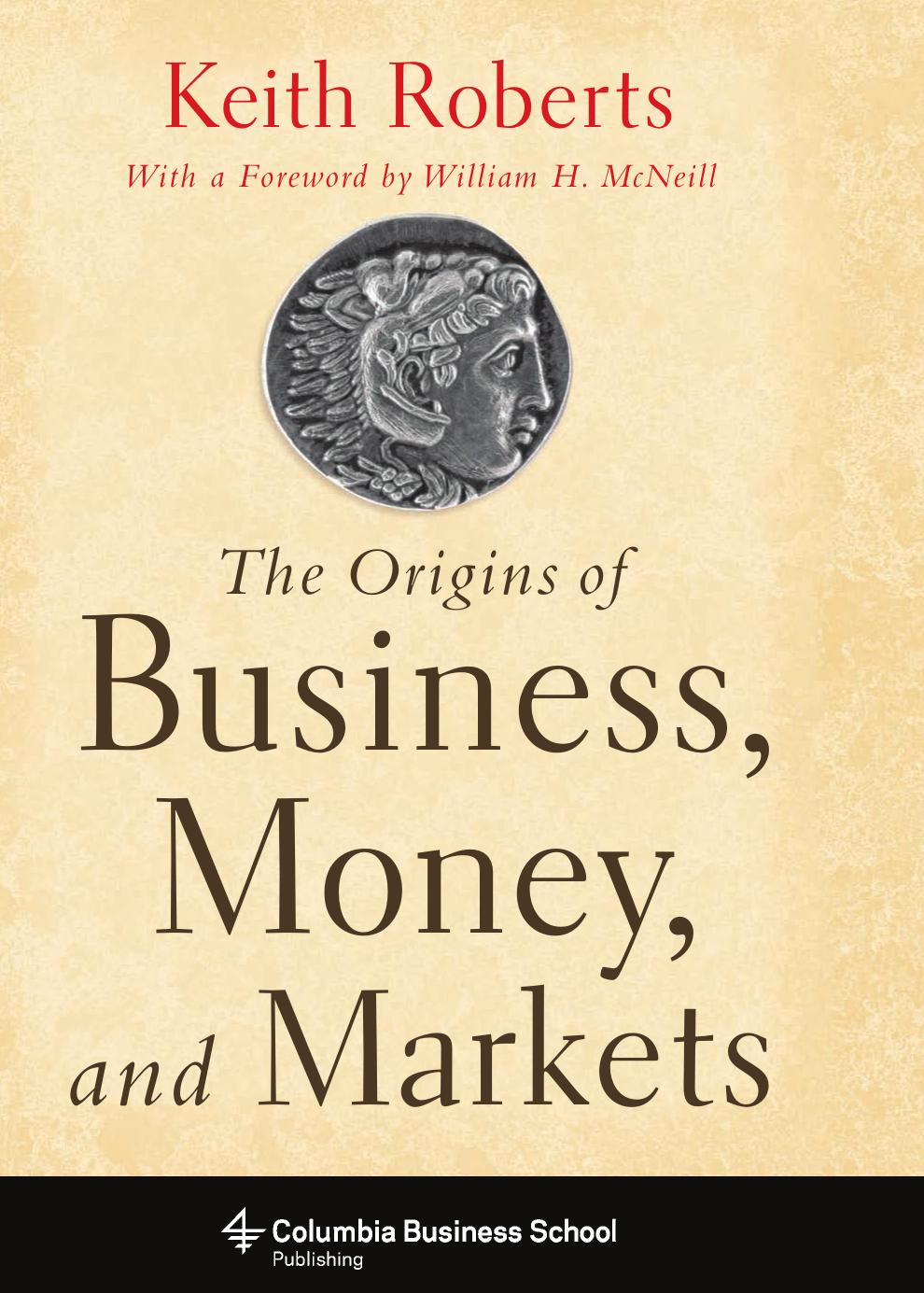 The Origins of Business, Money, and Markets (Repost) by Unknow