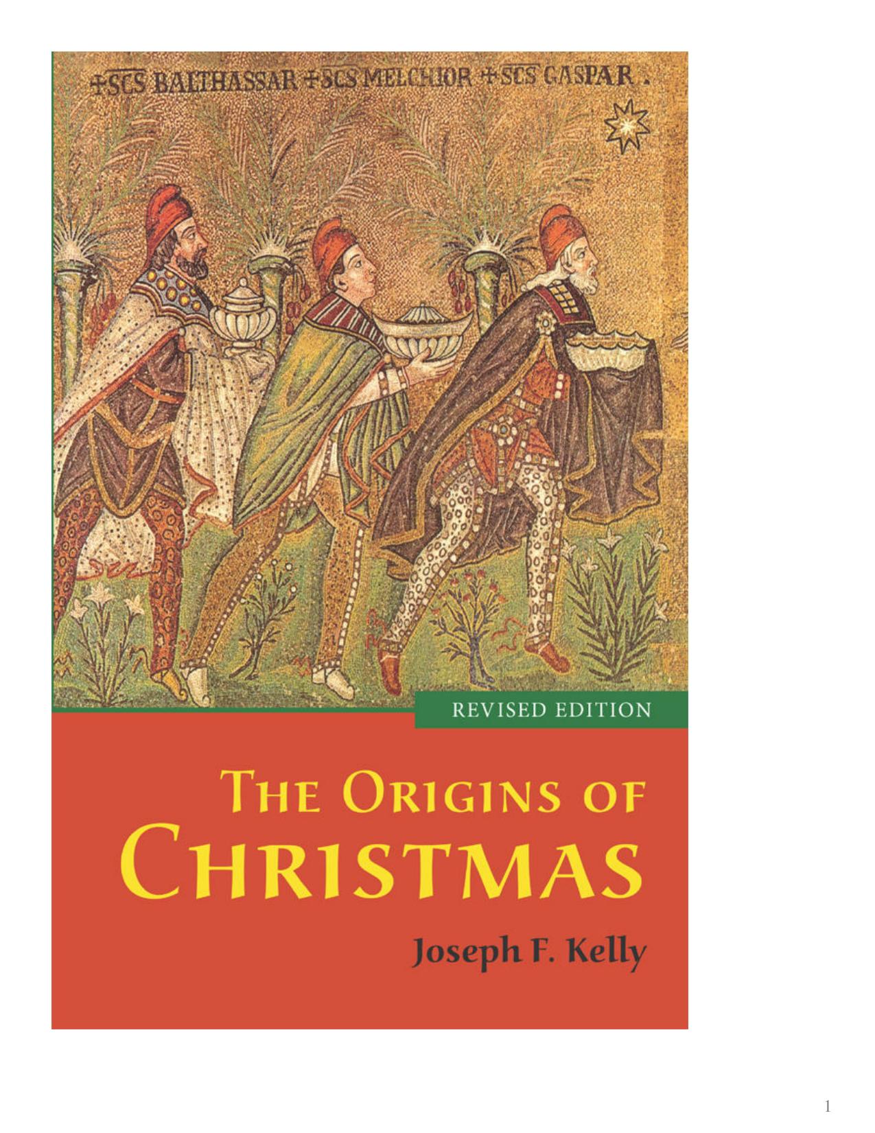 The Origins of Christmas by Joseph F. Kelly