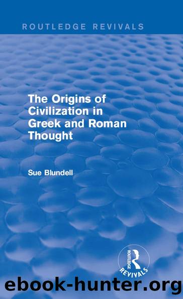 The Origins of Civilization in Greek and Roman Thought (Routledge Revivals) by Sue Blundell