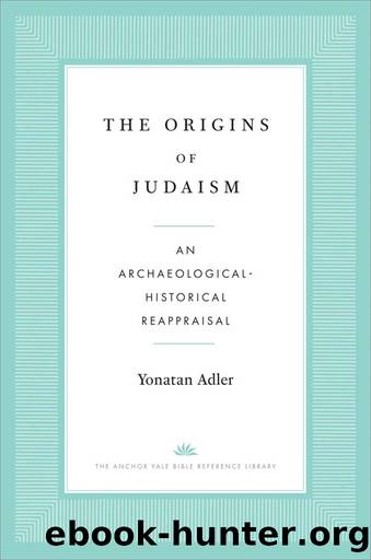 The Origins of Judaism by Yonatan Adler;