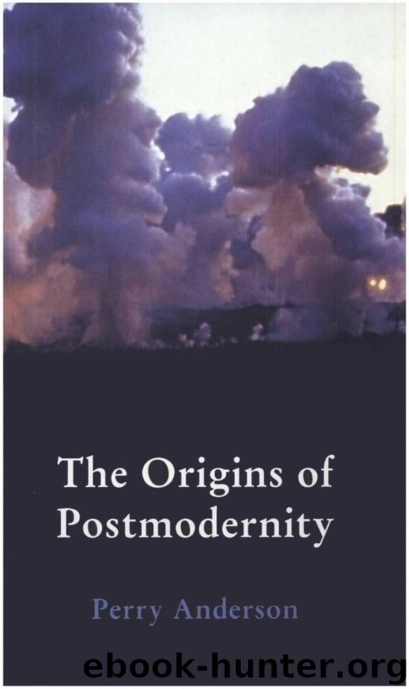 The Origins of Postmodernity by Perry Anderson