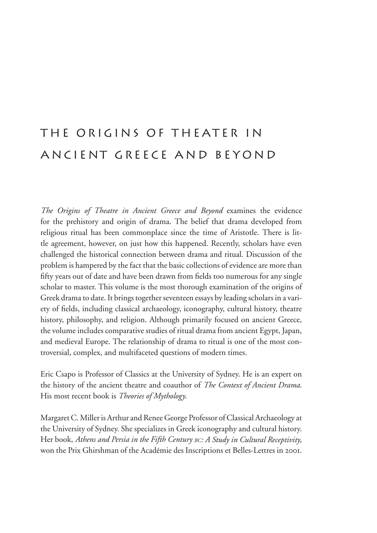 The Origins of Theater in Ancient Greece and Beyond: From Ritual to Drama by Eric Csapo Margaret C. Miller