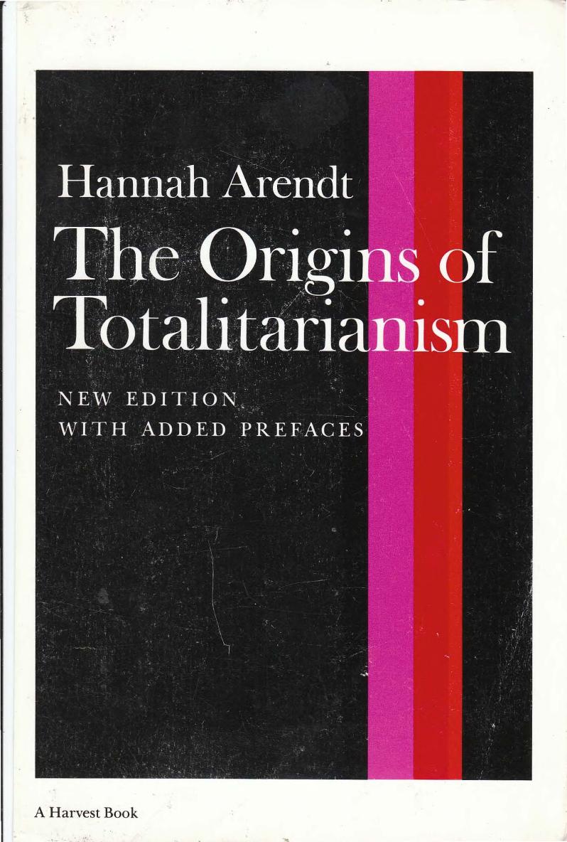 The Origins of Totalitarianism by Hannah Arendt