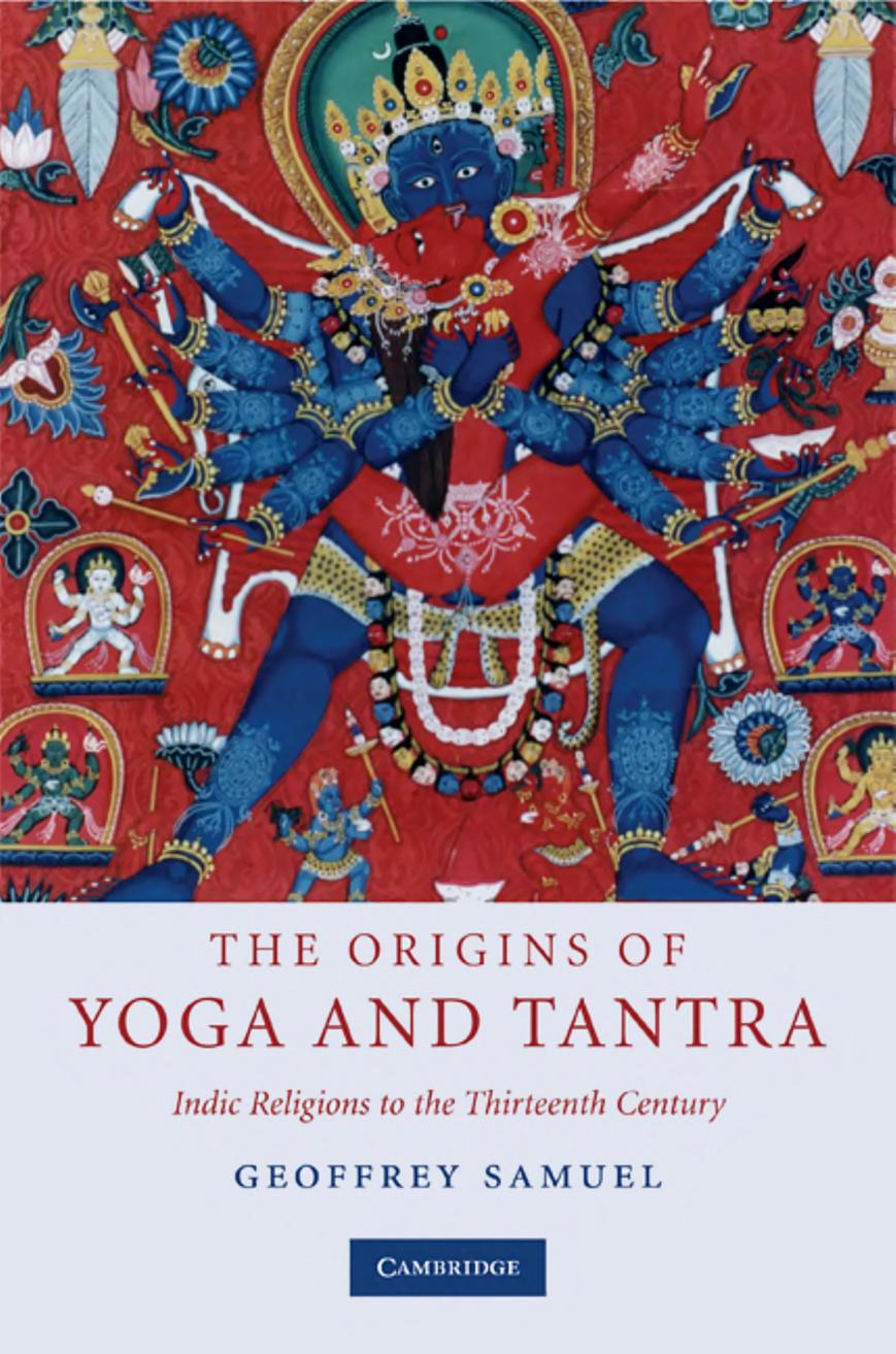 The Origins of Yoga and Tantra: Indic Religions to the Thirteenth Century by Unknow