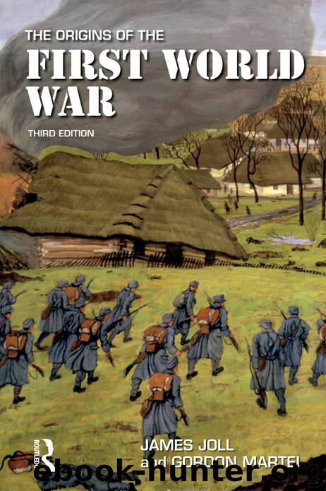 The Origins of the First World War by Joll James. Martel Gordon. & Gordon Martel
