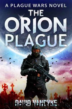 The Orion Plague by David VanDyke