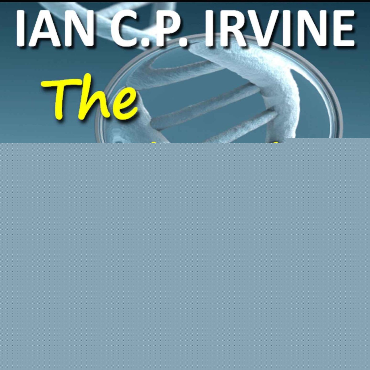 The Orlando File : A page-turning Mystery & Detective Medical Thriller (Omnibus Version-Book 1 & Book 2) by IAN C.P. IRVINE