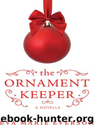 The Ornament Keeper by Eva Marie Everson