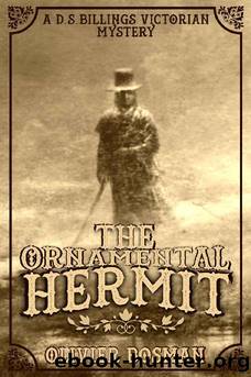 The Ornamental Hermit (a D.S. Billings Victorian Mystery Book 1) by Olivier Bosman