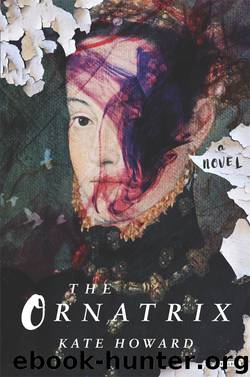 The Ornatrix by Kate Howard