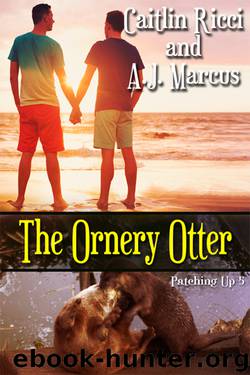 The Ornery Otter by Caitlin Ricci & A.J. Marcus