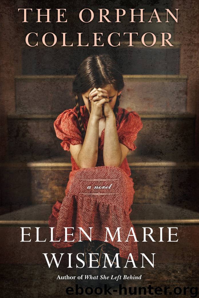 The Orphan Collector by Ellen Marie Wiseman