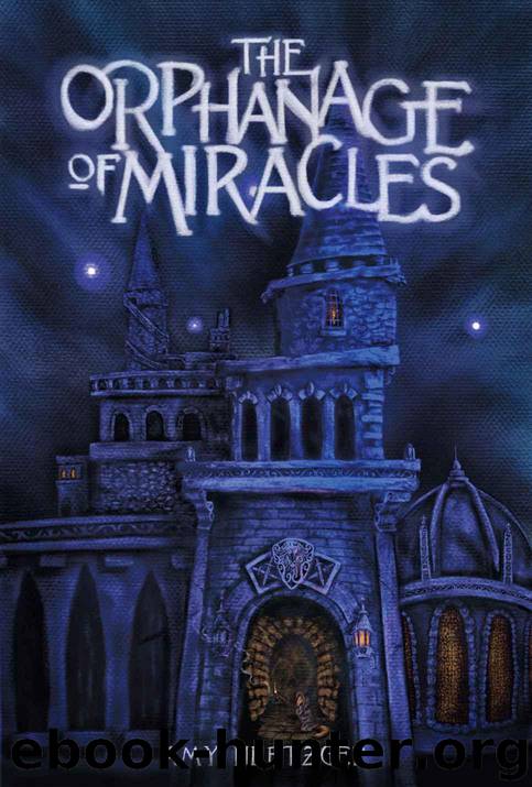 The Orphanage of Miracles (The Kingdom Wars Book 1) by Neftzger Amy