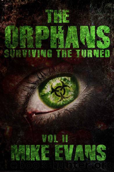 The Orphans (Book 2): Surviving the Turned by Evans Mike