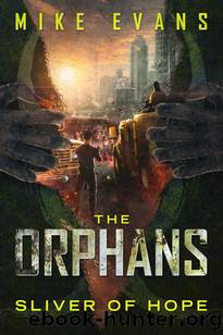 The Orphans | Book 9 | Sliver of Hope by Evans Mike