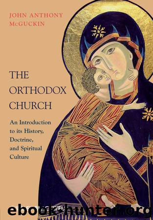 The Orthodox Church by John Anthony McGuckin