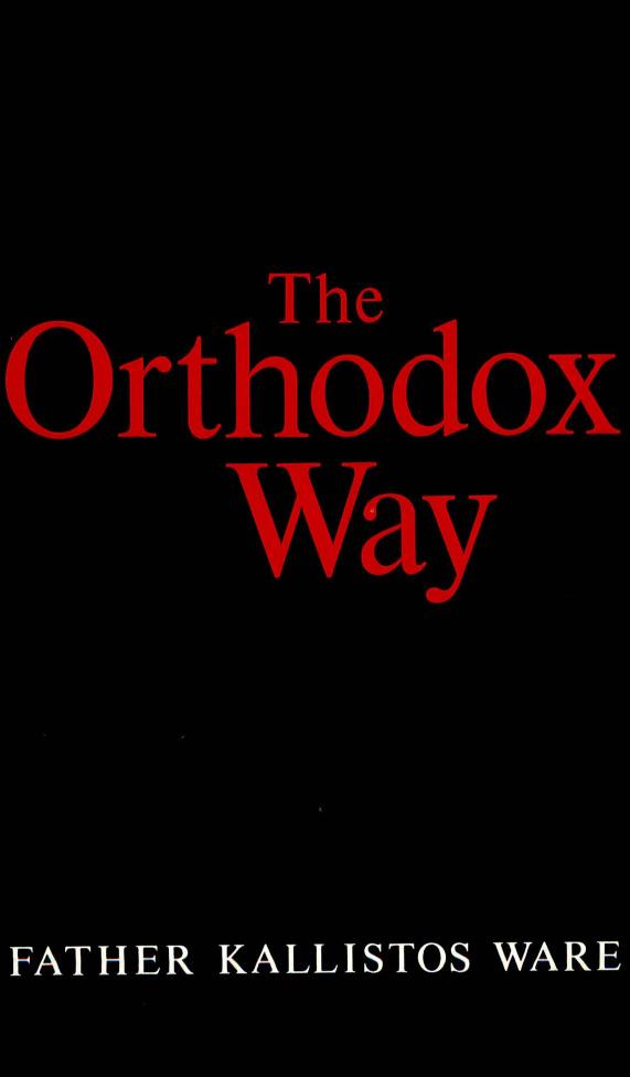 The Orthodox Way by Kallistos Ware