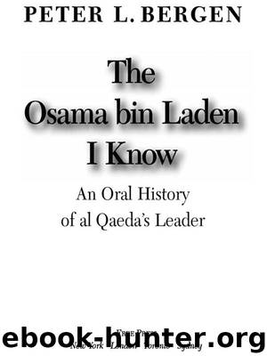 The Osama bin Laden I Know by Peter L. Bergen