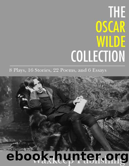 The Oscar Wilde Collection by Oscar Wilde
