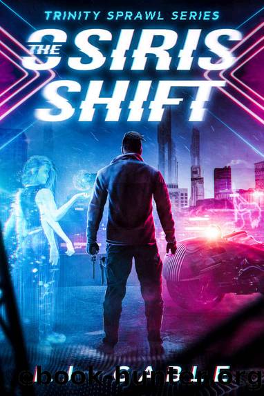 The Osiris Shift (Trinity Sprawl Book 1) by I.J. Gable