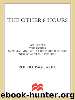 The Other 8 Hours by Robert Pagliarini