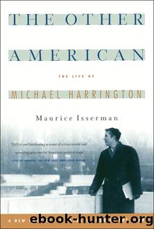 The Other American the Life of Michael Harrington by Maurice Isserman