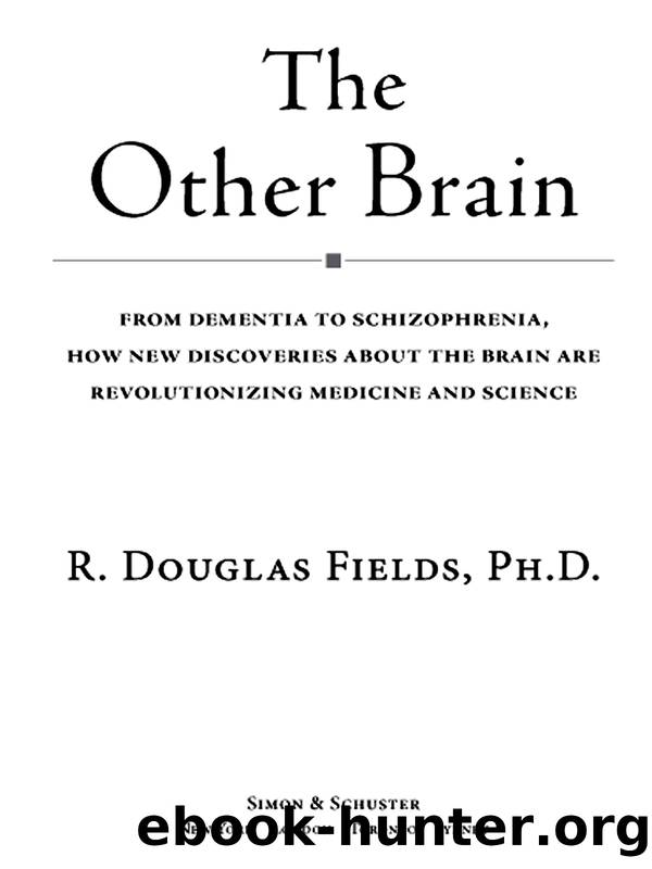 The Other Brain by Ph.D. R. Douglas Fields