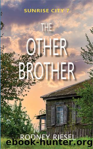 The Other Brother (Sunrise City Book 7) by Rodney Riesel