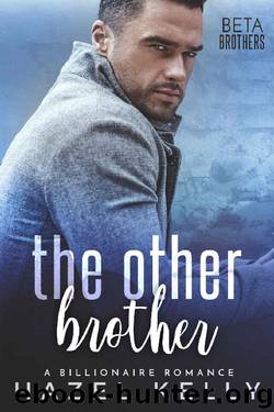 The Other Brother: A Billionaire Romance (Beta Brothers #4) by Hazel Kelly