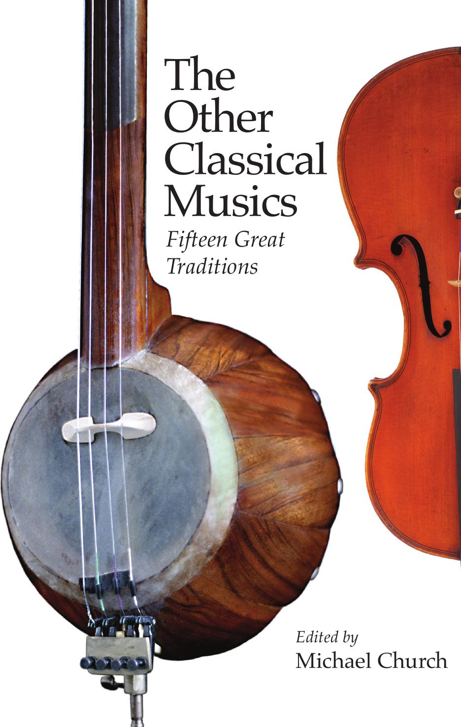 The Other Classical Musics: Fifteen Great Traditions by Michael Church