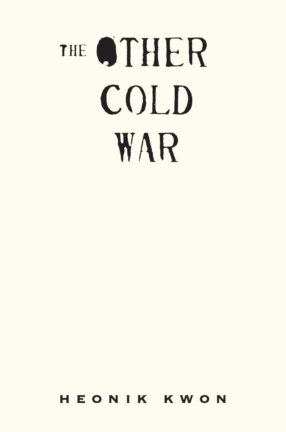 The Other Cold War by Heonik Kwon