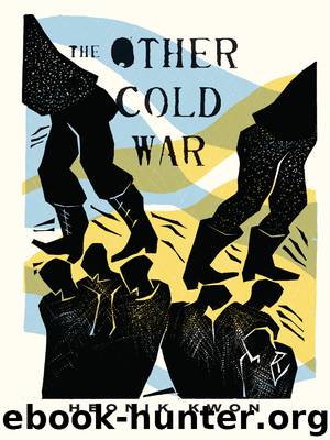 The Other Cold War by Kwon Heonik;