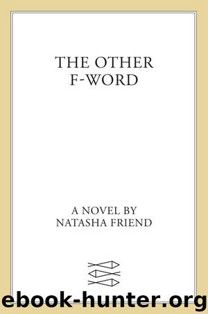 The Other F-Word by Natasha Friend