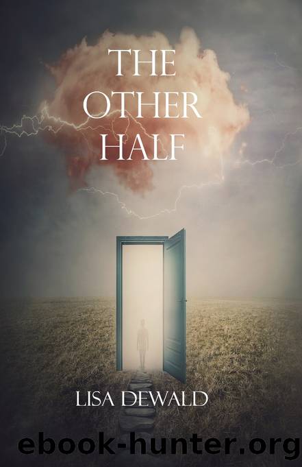 The Other Half by Lisa Dewald