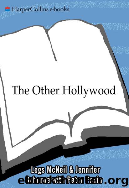 The Other Hollywood by Legs McNeil & Jennifer Osborne & Peter Pavia
