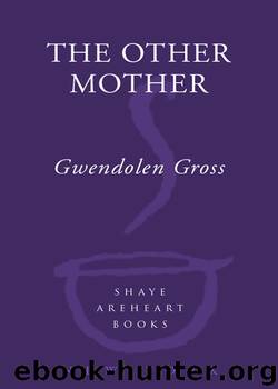The Other Mother by Gwendolen Gross
