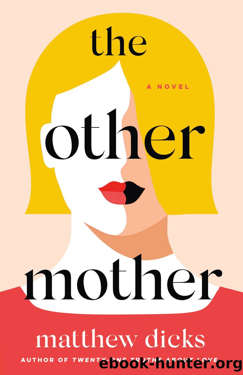 The Other Mother by Matthew Dicks