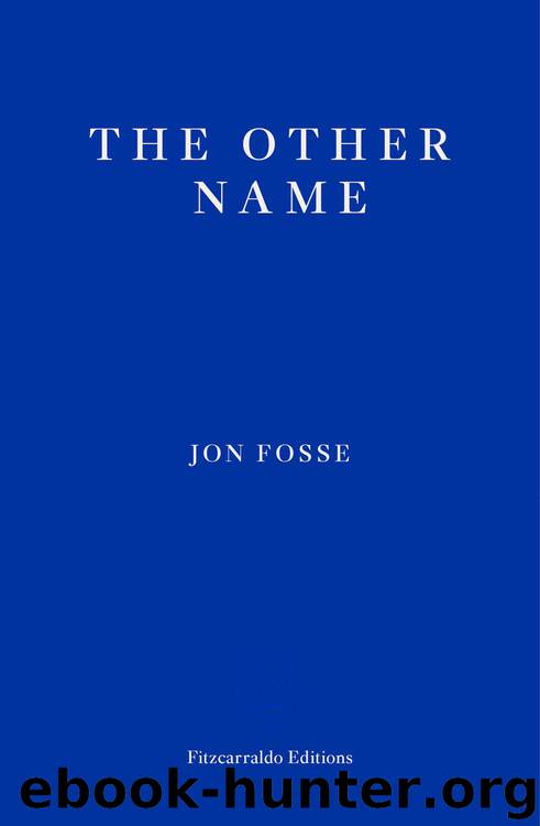 The Other Name by Jon Fosse
